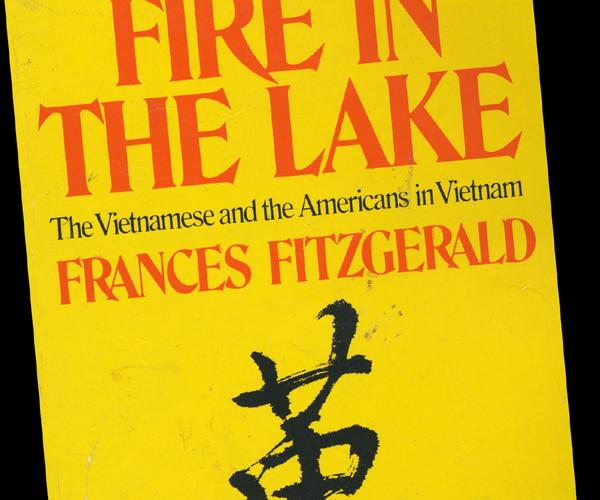 Frances Fitzgerald's Fire in the Lake